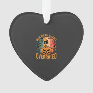 Halloween Normal zu sein ist weit unterschätzt Hex Ornament