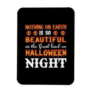Halloween Nothing auf der Erde Magnet