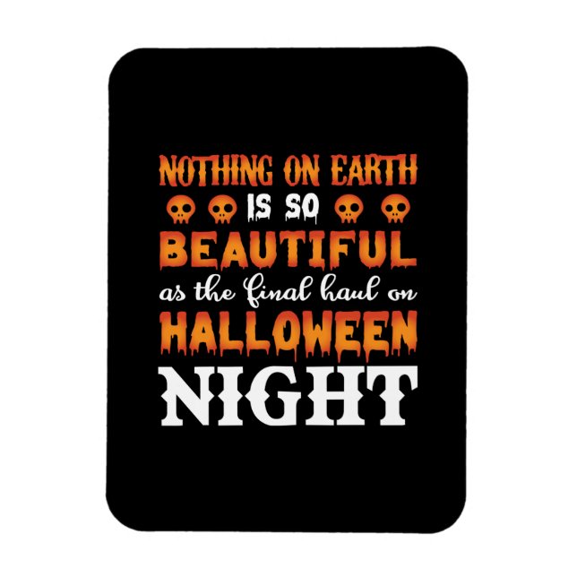 Halloween Nothing auf der Erde Magnet (Vertikal)