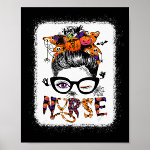 Halloween Nurse Life Messy Bun Hair Halloween Nurs Poster