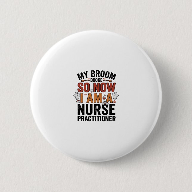Halloween Nurse Practitioner Besen Zerbrochen Vint Button (Vorderseite)