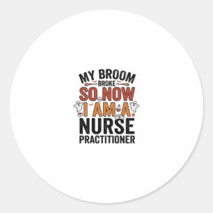 Halloween Nurse Practitioner Besen Zerbrochen Vint Runder Aufkleber