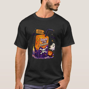Halloween-Party Dark Humor Saftbox Tränen Meiner E T-Shirt