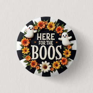 Halloween-Party liefert 'Here for the Boos' Button