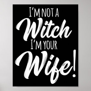 Halloween passende Frauen lustig Ich bin keine Hex Poster