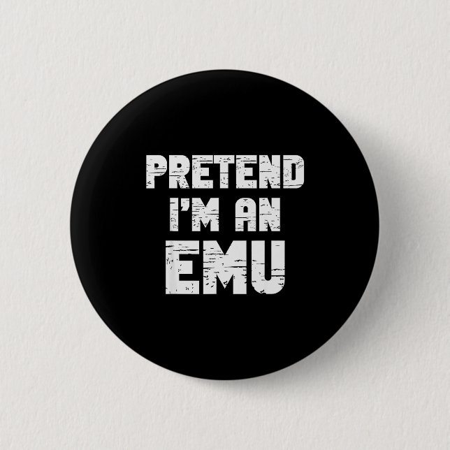 Halloween Pretend I'm A Emu Costume Funny Lazy Adu Button (Vorderseite)