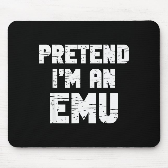 Halloween Pretend I'm A Emu Costume Funny Lazy Adu Mousepad (Vorne)