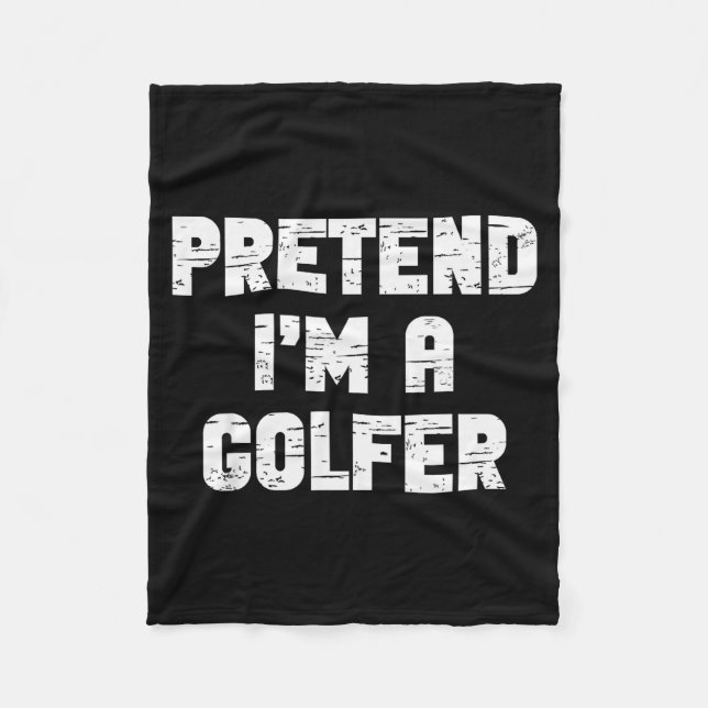 Halloween Pretend I'm A Golfer Costume Lazy Golfin Fleecedecke (Vorderseite)
