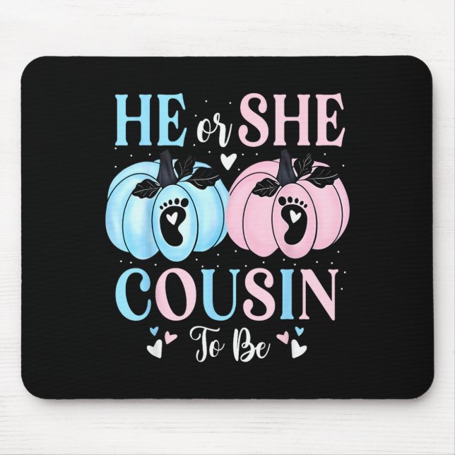 Halloween Pumpkin Gender Reveal He Or She Cousin T Mousepad (Vorne)