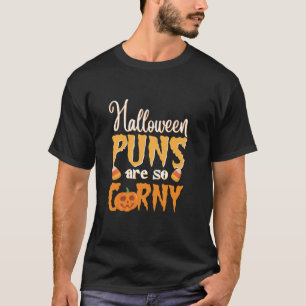 Halloween-Punen sind so komisch, dass Halloween-Sh T-Shirt