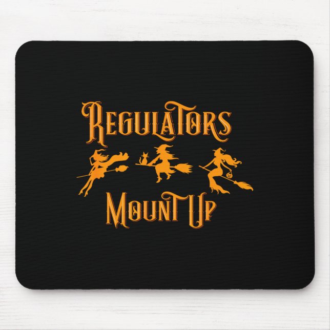 Halloween Regulators Mount Up Witches  Mousepad (Vorne)