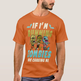 halloween runner _ wenn er Zombies jagen mich T-Shirt