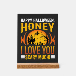 Halloween Schatz Ich Liebe Dich Sehr Schrecklich Acrylschild
