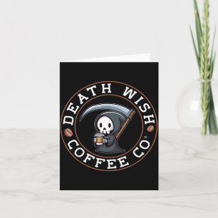 Halloween Sensenmann trinkt Kaffee Death Wish Karte