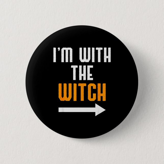 Halloween Shirts For Men I'm With The Witch Funny  Button (Vorderseite)