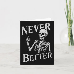 Halloween-Shirts für Frauen nie besseres Skelett F Karte