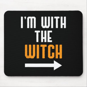 Halloween Shirts für Männer Ich bin mit der Hexe-F Mousepad