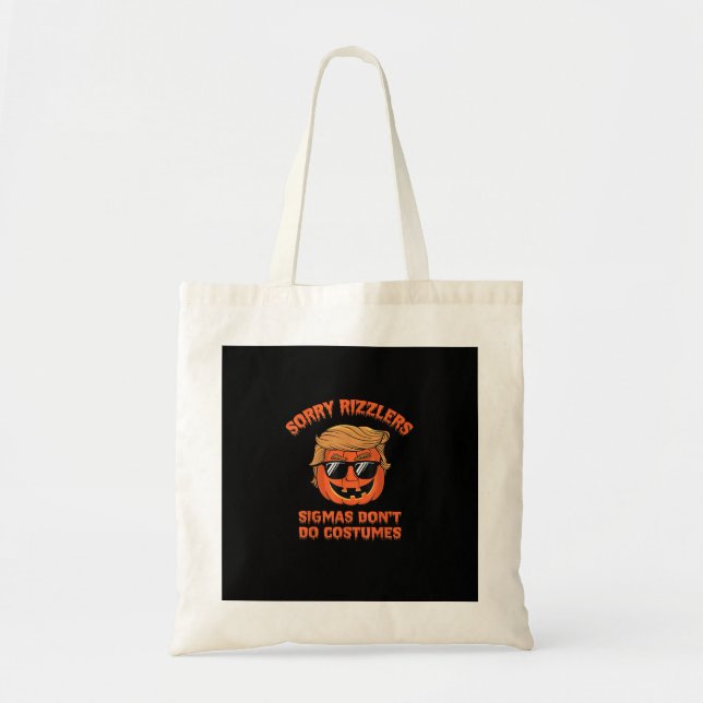 Halloween - Sigmas Don't Do Costumes - Funny Trump Tragetasche (Vorne)