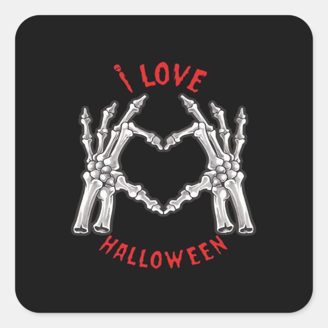 Halloween Skeletal Hands Herz Funny Sprichwort Quadratischer Aufkleber (Vorderseite)