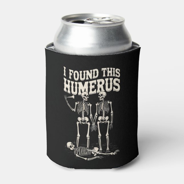 Halloween Skeleton I fand Humerus Funny Costume Dosenkühler (Kanne Vorderseite)