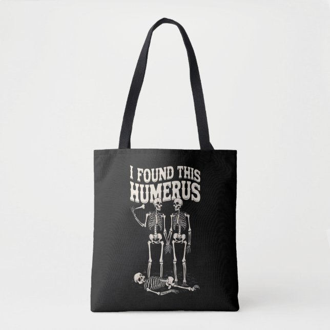 Halloween Skeleton I fand Humerus Funny Costume Tasche (Vorderseite)