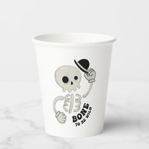 Halloween Skeleton Pun: Knochen, wild zu sein Pappbecher