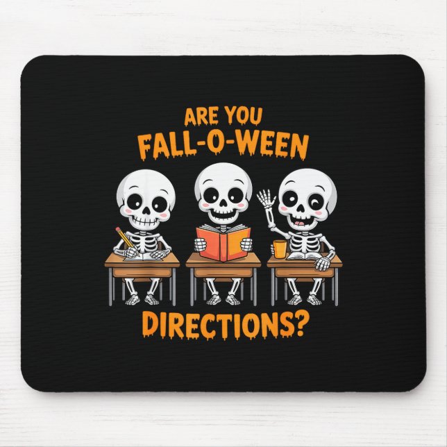 Halloween Skeleton Teacher Are You Fall O Ween Dir Mousepad (Vorne)