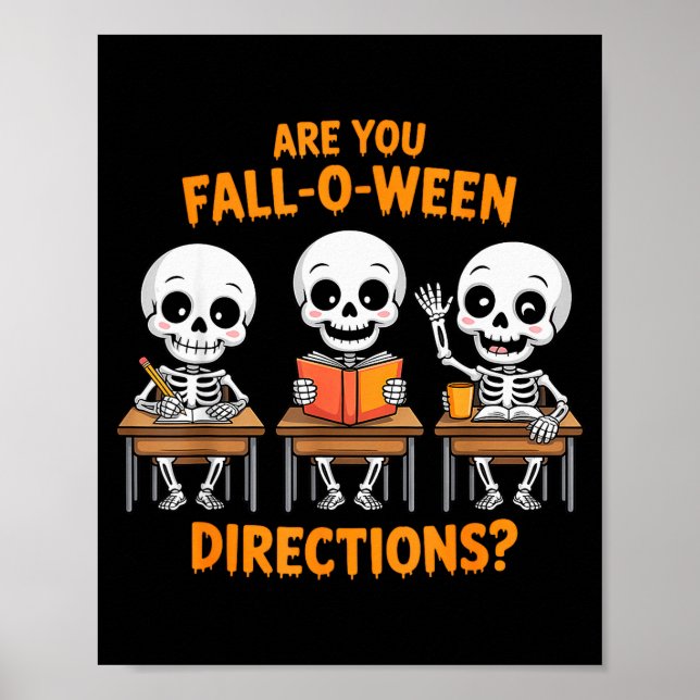Halloween Skeleton Teacher Are You Fall O Ween Dir Poster (Vorne)