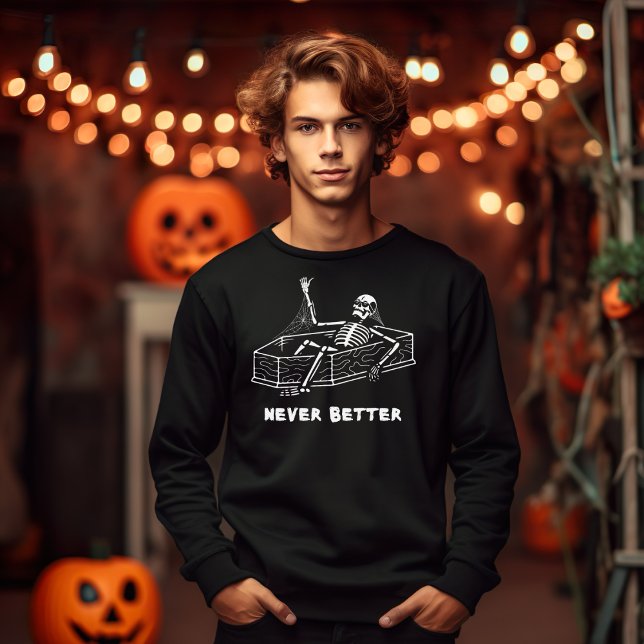 Halloween Skelett nie besser Sarg Sweatshirt (Von Creator hochgeladen)