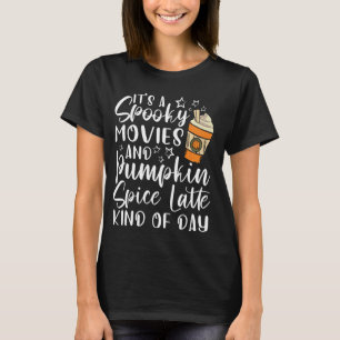 Halloween Spooky Movies Pumpkin Gewürze Art von Ta T-Shirt