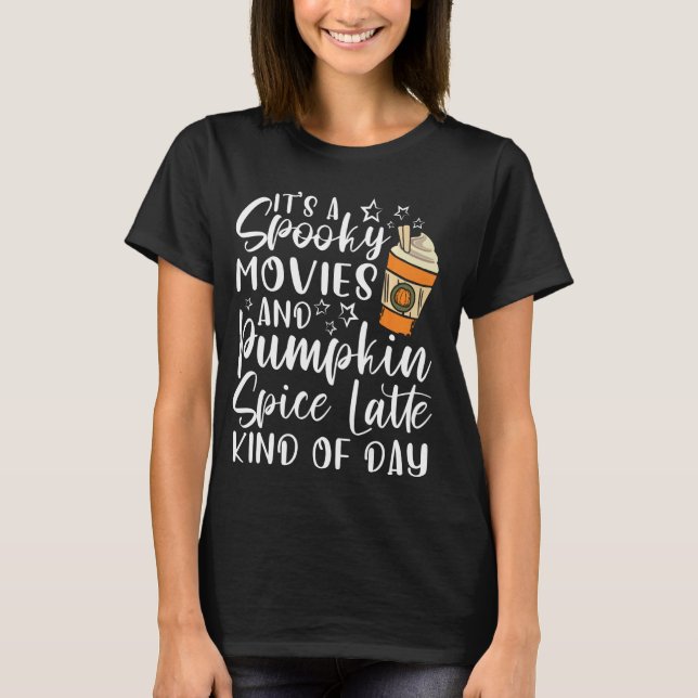 Halloween Spooky Movies Pumpkin Gewürze Art von Ta T-Shirt (Vorderseite)