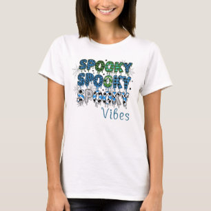 Halloween Spooky Spooky Vibes T-Shirt