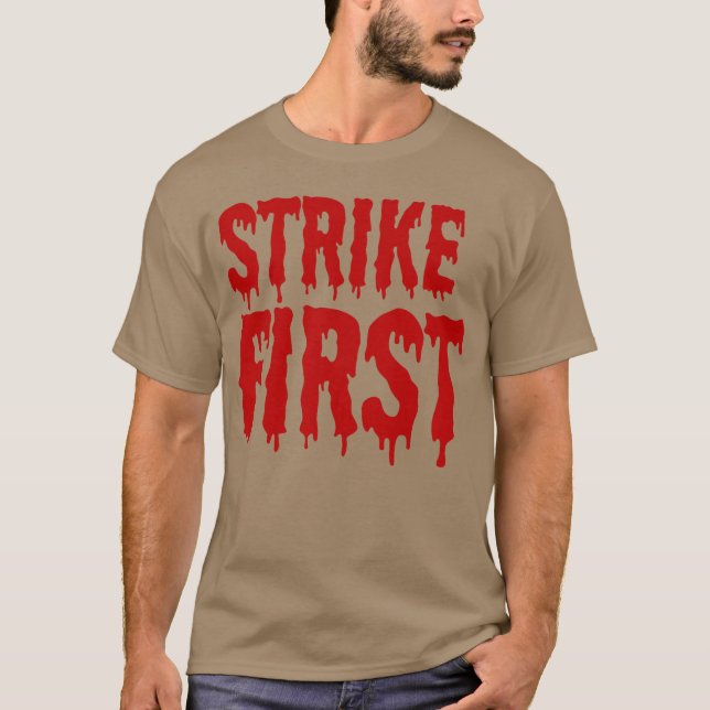 Halloween Strike First T-Shirt (Vorderseite)