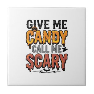 Halloween Süßigkeiten Gib mir Süßigkeiten Ruf mich Fliese