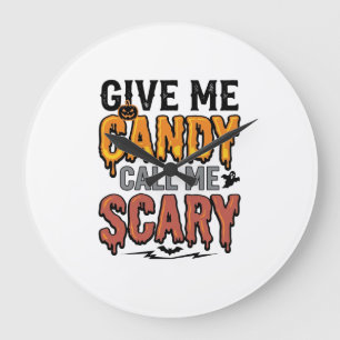 Halloween Süßigkeiten Gib mir Süßigkeiten Ruf mich Große Wanduhr