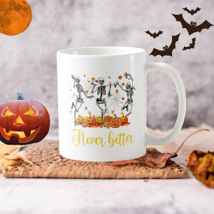 Halloween tanzendes Skelett nie besser Kürbis Kaffeetasse