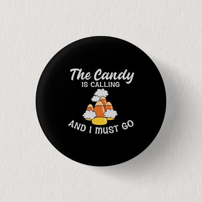 Halloween The Candy Is Calling Birthday Button (Vorderseite)