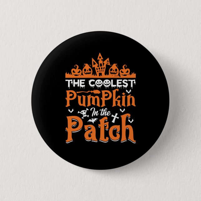 Halloween The Coolest Pumpkin in the Patch Xmas Button (Vorderseite)