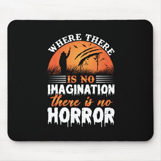 Halloween There is no Horror Mousepad (Vorne)