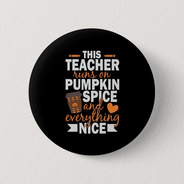 Halloween This Teacher Runs On Pumpkin Spice Button (Vorderseite)