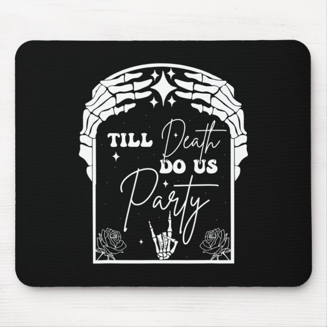 Halloween Til Death Do Us Party Chelorette Matchin Mousepad (Vorne)