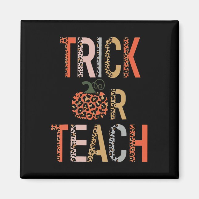 Halloween Trick oder Teach Leopard Lehrer Magnet (Vorne)
