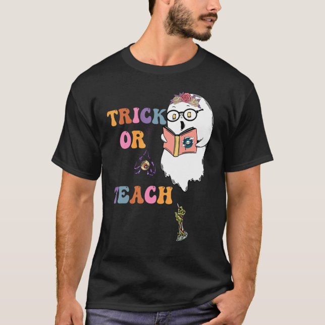 Halloween Trick Or Teach Teacher's Ghost T-Shirt (Vorderseite)