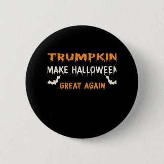 Halloween Trumpkin Funny Halloween Great Agai Button
