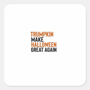Halloween Trumpkin - Halloween Great Again Fu Quadratischer Aufkleber