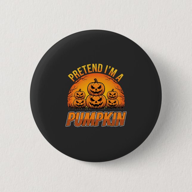 Halloween Tu So Als Wäre Ich Ein Kürbis Jack OLant Button (Vorderseite)
