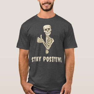 Halloween und Goth Funny Positives Zitat Skelett P T-Shirt