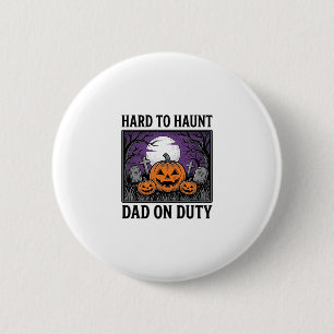 Halloween-Vater-Shirt Schwer Zu Heimsuchen Lustige Button