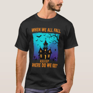 Halloween Verlassene Kirche Wohin Gehen Wir T-Shirt