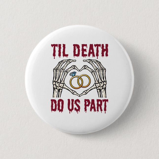 Halloween Verlobung Til Death Do us Part Button (Vorderseite)